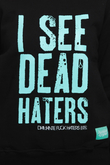 Bluza Diamante Wear I See Dead Haters