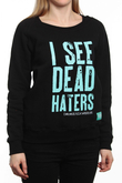 Bluza Diamante Wear I See Dead Haters