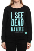 Bluza Diamante Wear I See Dead Haters