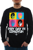EVERY DAY IM SZPADYLIN