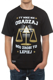 Koszulka Chada Ty Mnie Nie Osądzaj