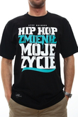 HIP HOP ZMIENIL MOJE ZYCIE