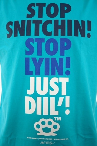 STOP SNITCHIN