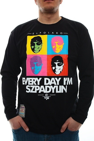 EVERY DAY IM SZPADYLIN