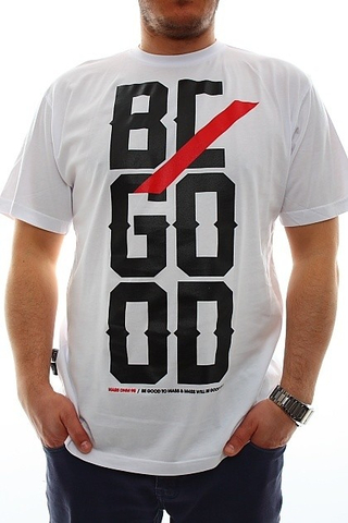 BE GOOD