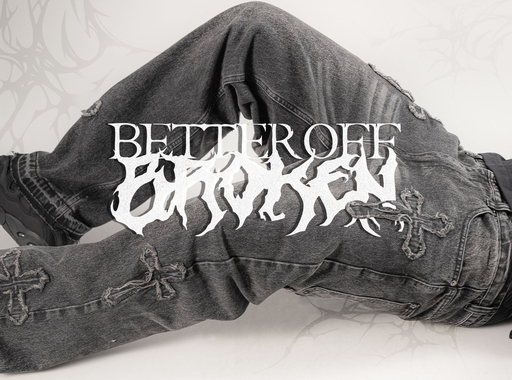 Nowości od Better off Broken