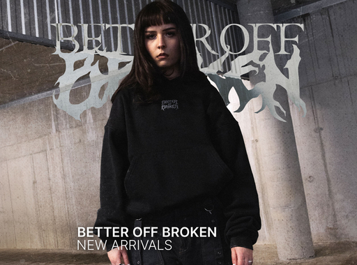 Nowości od Better off Broken