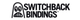 Switchback Bindings